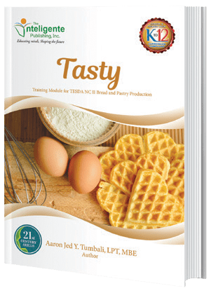 Tasty: Training Module for TESDA NC II Bread and Pastry Production (21st Century Skills)